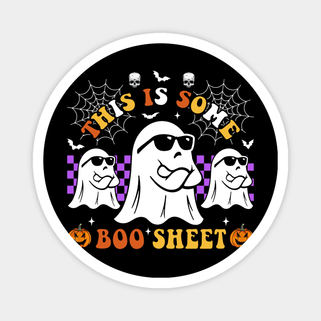 This Is Some Boo Sheet Funny Halloween Boo Ghost Magnet by Magazine